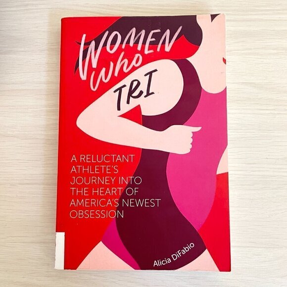 Triathlon Book "Women Who Tri" - Picture 1 of 14